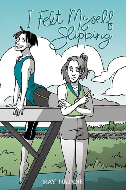 Book cover of: I Felt Myself Slipping. By: Ray Nadine