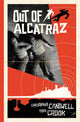 Book cover of: Out of Alcatraz. By: Christopher Cantwell