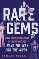 Book cover of: Rare Gems. By: Howard Megdal