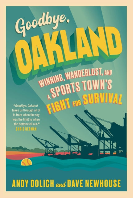 Book cover of: Goodbye, Oakland. By: Dave Newhouse