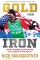 Book cover of: Gold from Iron. By: Nick Baumgartner