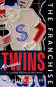 Book cover of: Franchise: Minnesota Twins. By: La Velle E. Neal III