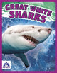 Book cover of: Great White Sharks. By: Angela Lim