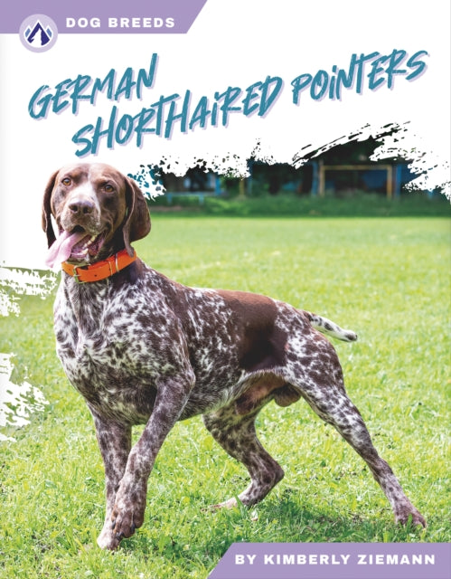 Book cover of: German Shorthaired Pointers. By: Kimberly Ziemann