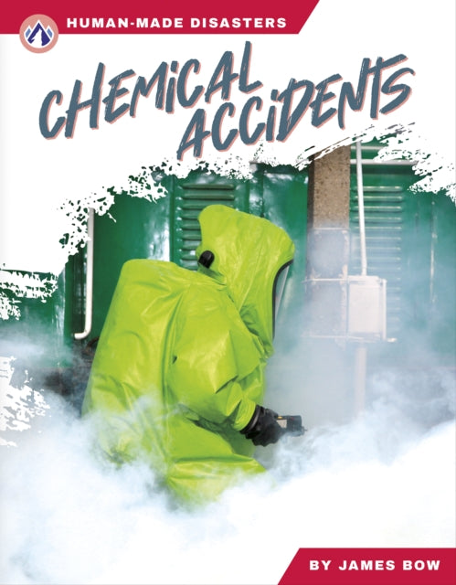 Book cover of: Chemical Accidents. By: James Bow