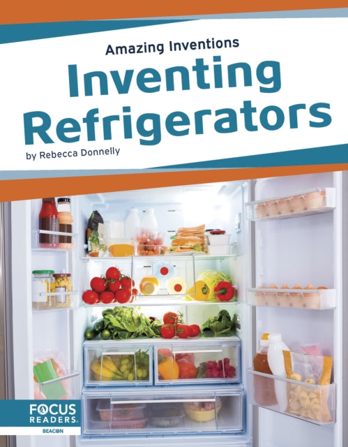 Book cover of: Inventing Refrigerators. By: Rebecca Donnelly