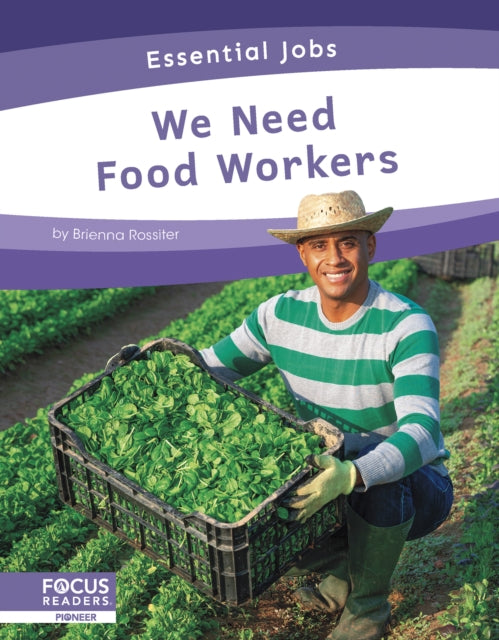 Book cover of: We Need Food Workers. By: Brienna Rossiter