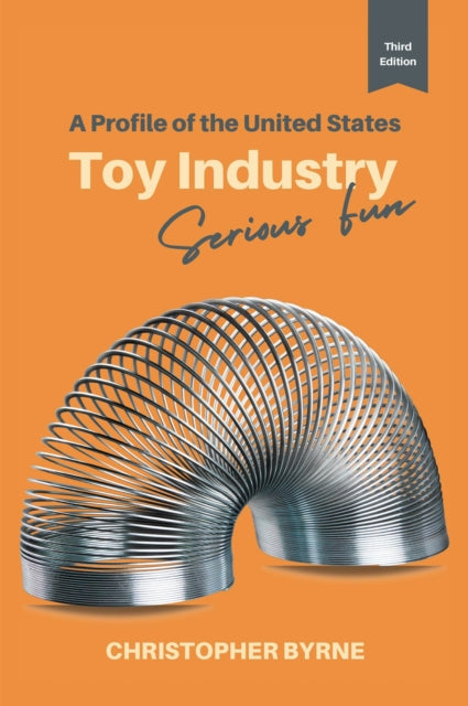 Book cover of: Profile of the United States Toy Industry. By: Christopher Byrne