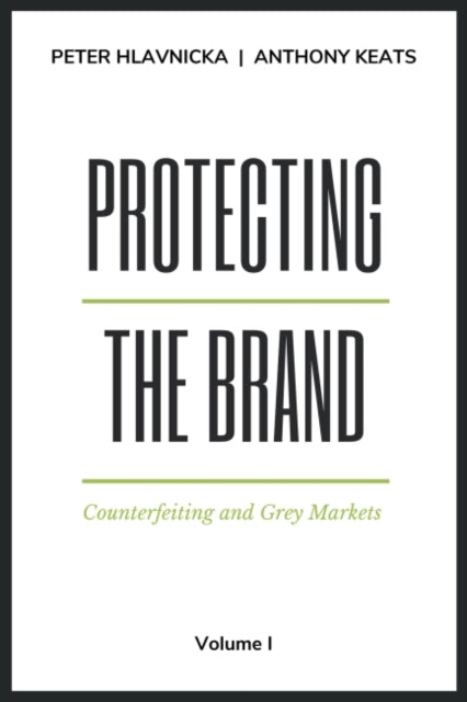 Book cover of: Protecting the Brand. By: Peter Hlavnicka