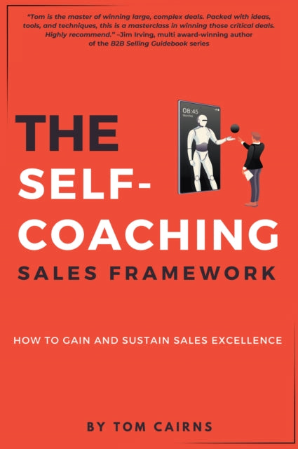 Book cover of: Self-Coaching Sales Framework. By: Tom Cairns