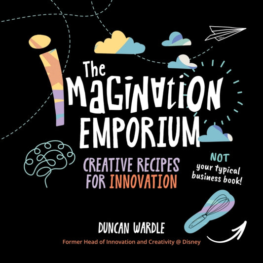 Book cover of: Imagination Emporium. By: Duncan Wardle