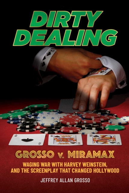 Book cover of: Dirty Dealing. By: Jeffrey Allan Grosso