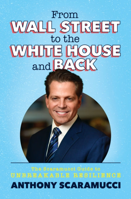 Book cover of: From Wall Street to the White House and Back