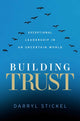Book cover of: Building Trust. By: Darryl Stickel