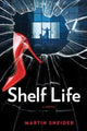 Book cover of: Shelf Life. By: Martin Sneider