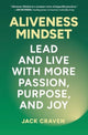 Book cover of: Aliveness Mindset. By: Jack Craven