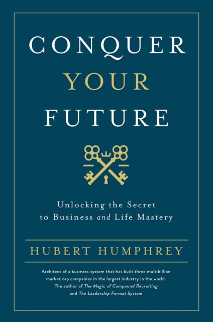 Book cover of: Conquer Your Future