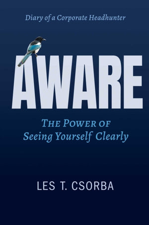 Aware, The Power Of Seeing Yourself Clearly