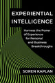 Book cover of: Experiential Intelligence. By: Soren Kaplan