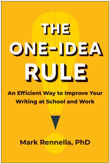 Book cover of: One-Idea Rule. By: Mark Rennella