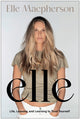 Book cover of: elle. By: Elle Macpherson