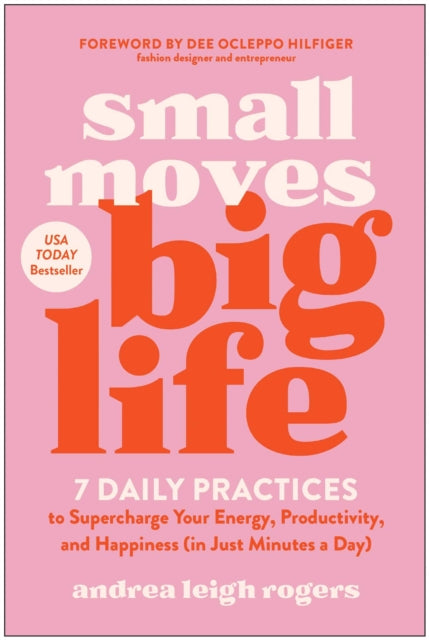 Book cover of: Small Moves, Big Life