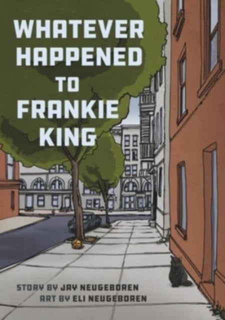Book cover of: Whatever Happened to Frankie King. By: Jay Neugeboren