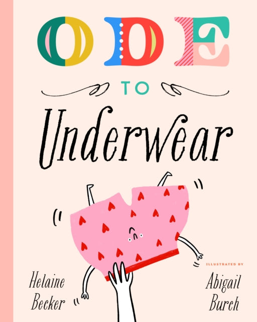 Book cover of: Ode to Underwear. By: Helaine Becker
