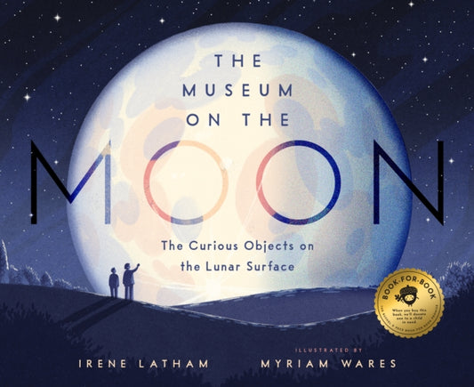 Book cover of: Museum on the Moon. By: Irene Latham