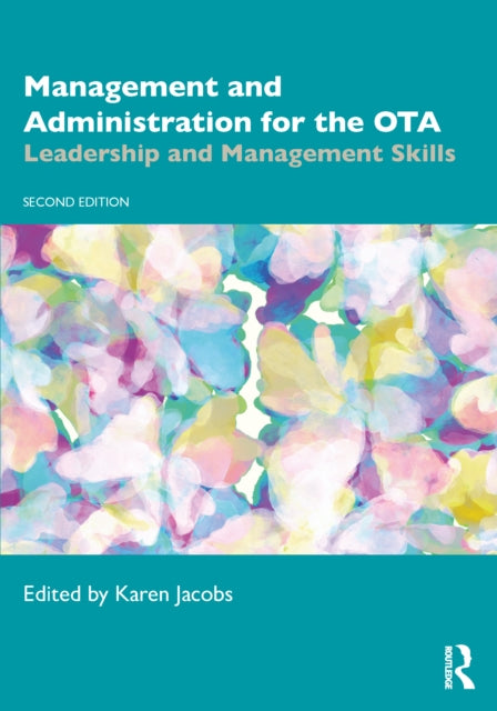 Book cover of: Management and Administration for the OTA. By: Karen Jacobs