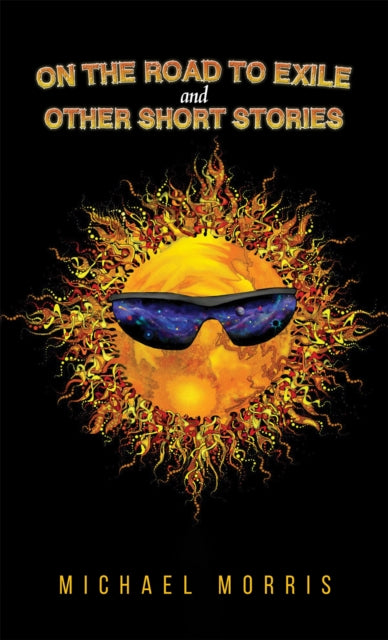 Book cover of: On the Road to Exile and Other Short Stories