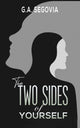 Book cover of: Two Sides of Yourself. By: G. a Segovia