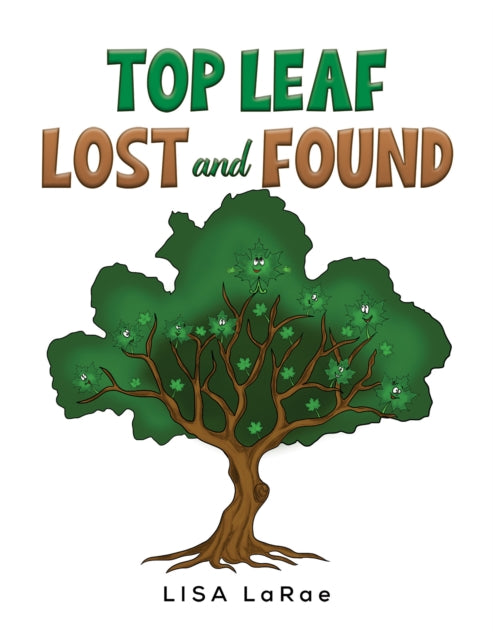 Book cover of: Top Leaf - Lost and Found. By: Lisa LaRae