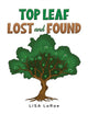 Book cover of: Top Leaf - Lost and Found. By: Lisa LaRae