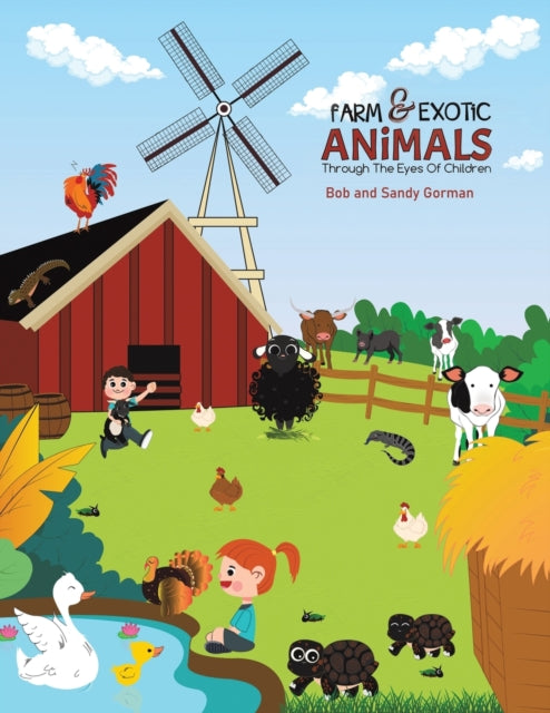 Book cover of: Farm and Exotic Animals through the Eyes of Children. By: Sandy Gorman