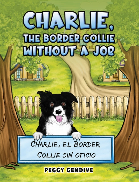 Book cover of: Charlie, The Border Collie Without a Job