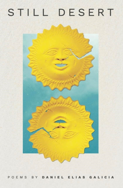Book cover of: Still Desert. By: Daniel Elias Galicia