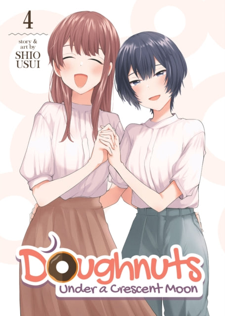Book cover of: Doughnuts Under a Crescent Moon Vol. 4. By: Shio Usui