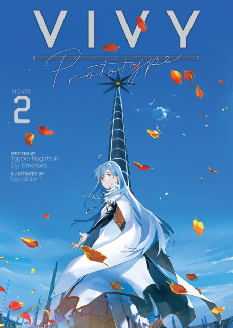 Book cover of: Vivy Prototype (Light Novel) Vol. 2. By: 長月達平