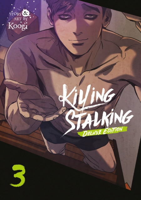Book cover of: Killing Stalking: Deluxe Edition Vol. 3. By: Koogi