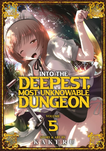 Book cover of: Into the Deepest, Most Unknowable Dungeon Vol. 5. By: Kakeru