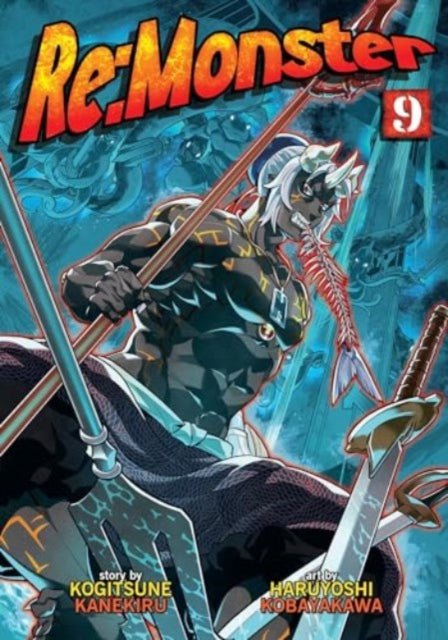 Book cover of: Re:Monster Vol. 9. By: Kogitsune Kanekiru