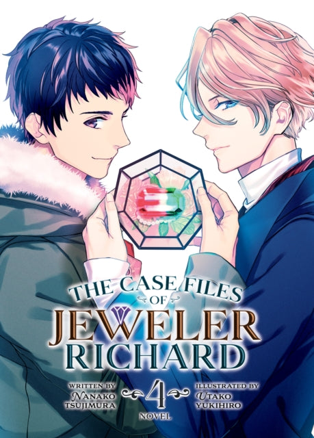 Book cover of: Case Files of Jeweler Richard (Light Novel) Vol. 4. By: Nanako Tsujimura