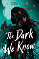 Book cover of: Dark We Know. By: Wen-yi Lee