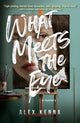 Book cover of: What Meets the Eye. By: Alex Kenna