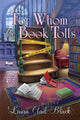 Book cover of: For Whom the Book Tolls. By: Laura Gail Black