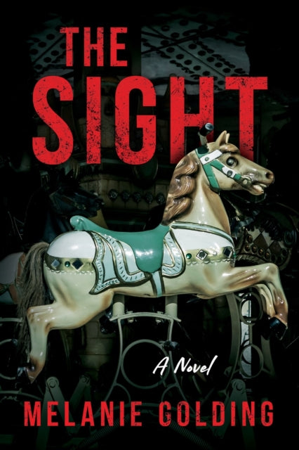 Book cover of: Sight. By: Melanie Golding
