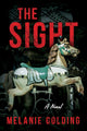 Book cover of: Sight. By: Melanie Golding