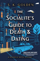 Book cover of: Socialite's Guide to Death and Dating. By: S. K. Golden