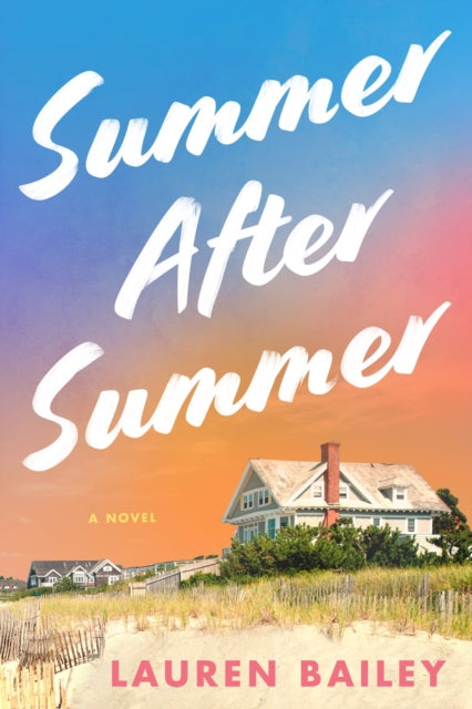 Book cover of: Summer After Summer. By: Lauren Bailey